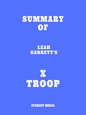 cover image of Summary of Leah Garrett's X Troop